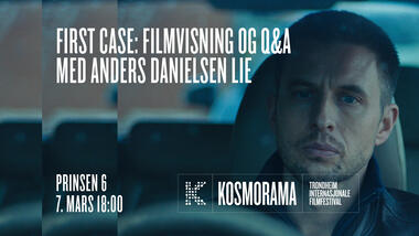 First Case: Filmvisning Og Q&A Med Anders Danielsen Lie | Kosmorama